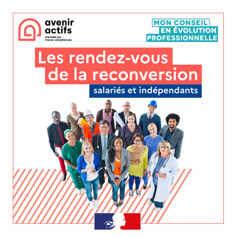 Les rendez-vous de la reconversion pour les salariés et indépendants.